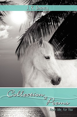 Collection of Poems: From Me, for You