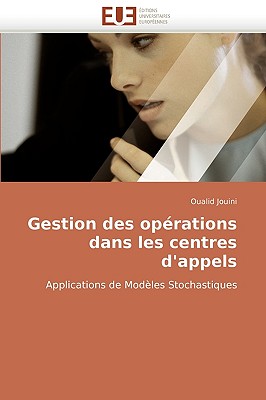 Gestion des opérations dans les centres d''appels