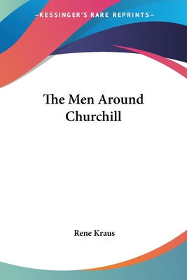 The Men Around Churchill
