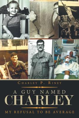 A Guy Named Charley: My Refusal to Be Average