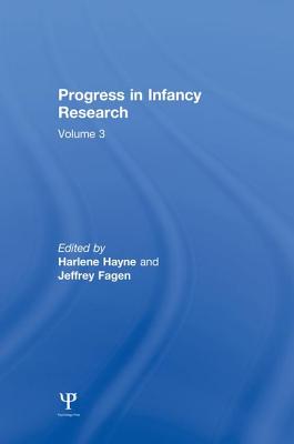 Progress in Infancy Research: Volume 3