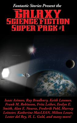 Fantastic Stories Present the Galaxy Science Fiction Super Pack #1 - A Positronic Book