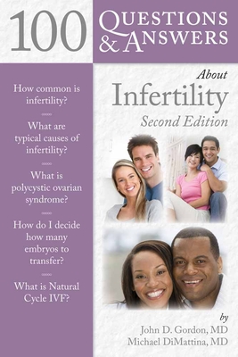 100 Questions & Answers about Infertility: .