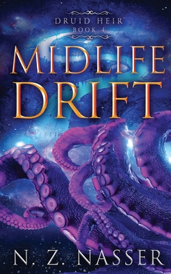 Midlife Drift: A Paranormal Women's Fiction Novel (Druid Heir Book 4)