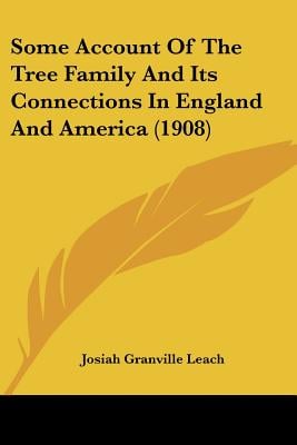 Some Account Of The Tree Family And Its Connections In England And America (1908)
