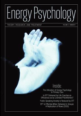 Energy Psychology Journal, 3: 1: Theory, Research, and Treatment