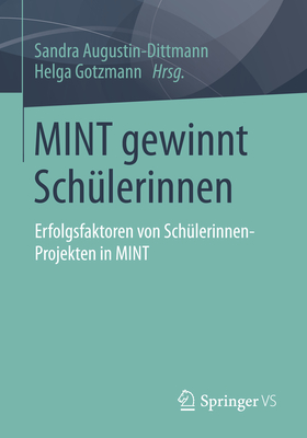 Mint Gewinnt Schülerinnen: Erfolgsfaktoren Von Schülerinnen-Projekten in Mint