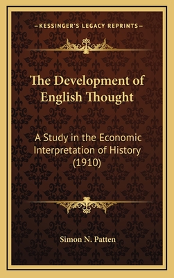 The Development of English Thought: A Study in the Economic Interpretation of History (1910)