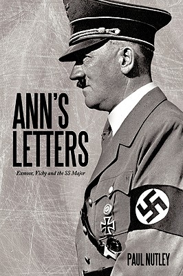 Ann's Letters: Exmoor, Vichy and the SS Major