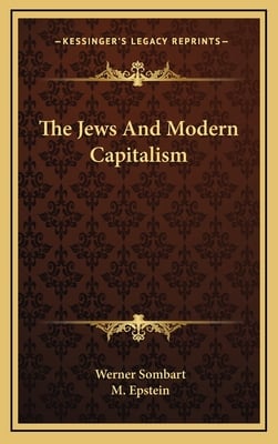 The Jews And Modern Capitalism
