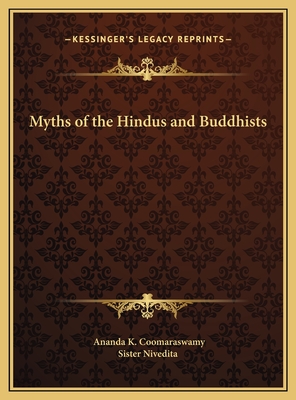 Myths of the Hindus and Buddhists