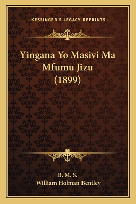 Yingana Yo Masivi Ma Mfumu Jizu (1899)