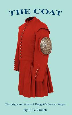 The Coat: The Origin and Times of Doggett's Famous Wager