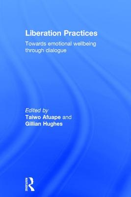 Liberation Practices: Towards Emotional Wellbeing Through Dialogue