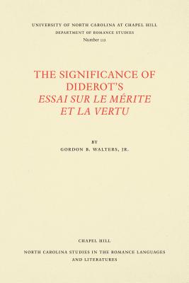 The Significance of Diderot's Essai Sur Le Mérite Et La Vertu