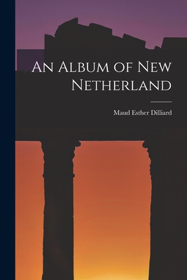 An Album of New Netherland