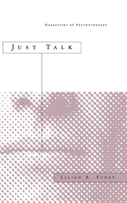 Just Talk: Narratives of Psychotherapy