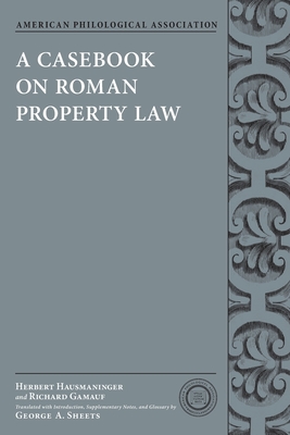 Casebook on Roman Property Law
