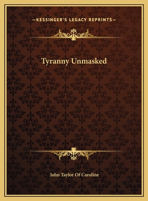 Tyranny Unmasked