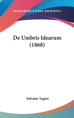 De Umbris Idearum (1868)