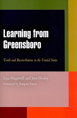 Learning from Greensboro: Truth and Reconciliation in the United States