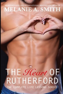 The Heart of Rutherford: The Complete Life Lessons Series