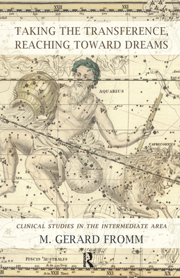 Taking the Transference, Reaching Toward Dreams: Clinical Studies in the Intermediate Area