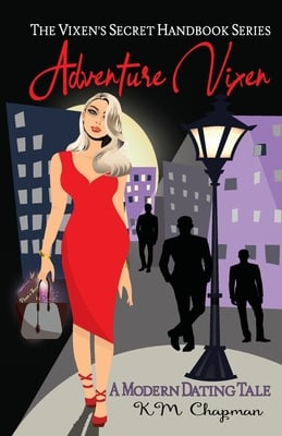 Adventure Vixen: A Modern Dating Tale