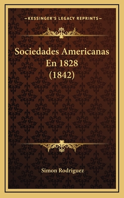 Sociedades Americanas En 1828 (1842)