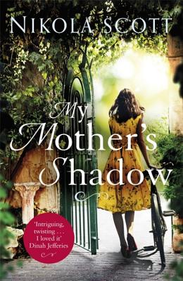My Mother's Shadow: The Gripping Novel about a Mother's Shocking Secret