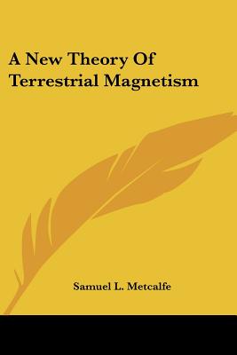 A New Theory Of Terrestrial Magnetism