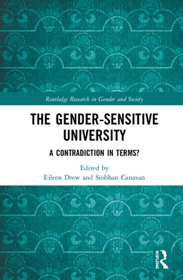 The Gender-Sensitive University: A Contradiction in Terms?
