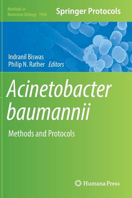 Acinetobacter Baumannii: Methods and Protocols