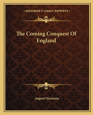 The Coming Conquest Of England