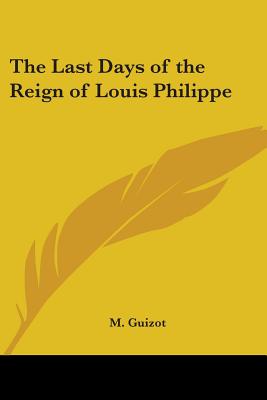 The Last Days of the Reign of Louis Philippe