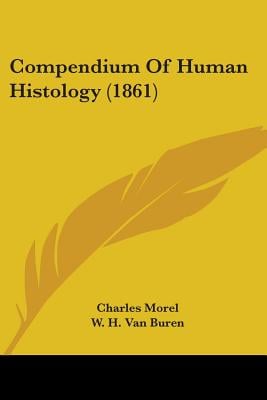 Compendium of Human Histology (1861)