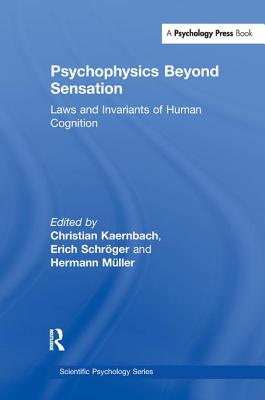 Psychophysics Beyond Sensation: Laws and Invariants of Human Cognition