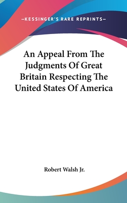 An Appeal From The Judgments Of Great Britain Respecting The United States Of America