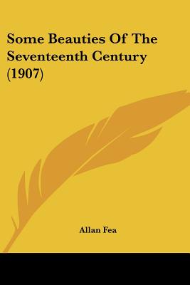 Some Beauties Of The Seventeenth Century (1907)