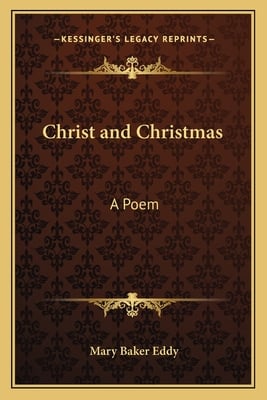 Christ and Christmas: A Poem