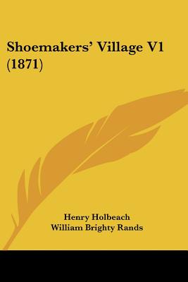 Shoemakers' Village V1 (1871)