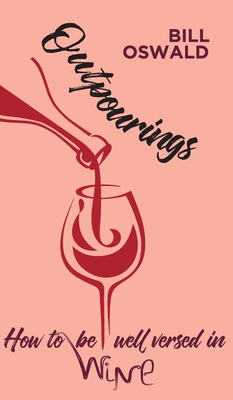 Outpourings: How to be well versed in wine