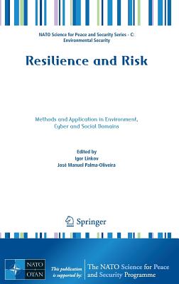 Resilience and Risk: Methods and Application in Environment, Cyber and Social Domains