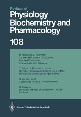 Reviews of Physiology, Biochemistry and Pharmacology: Volume: 108