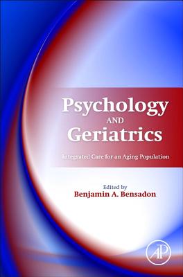Psychology and Geriatrics: Integrated Care for an Aging Population