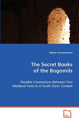 The Secret Books of the Bogomils