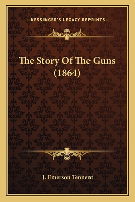 The Story Of The Guns (1864)