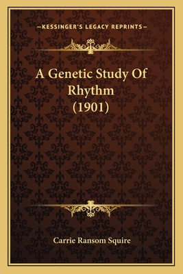 A Genetic Study Of Rhythm (1901)