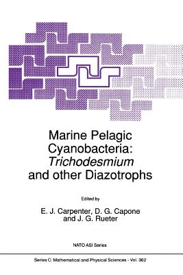 Marine Pelagic Cyanobacteria: Trichodesmium and Other Diazotrophs