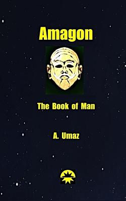 Amagon: The Book of Man